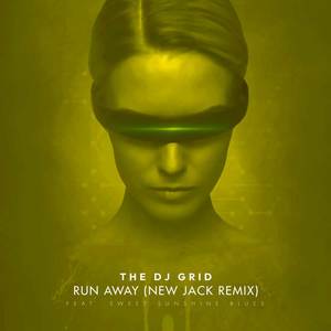 Run Away (New Jack Remix)