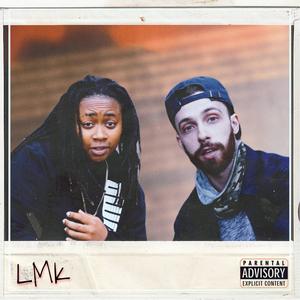 LMK(feat. Qing Nero) (Explicit)