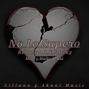 No lo supero (feat. Maiky el Villano)