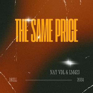 The Same Price (feat. Lm423) [Explicit]