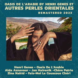 Oasis De L'Arabie Et Autres Perles Orientales (Remastered 2023)