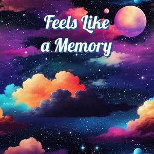 Feels Like a Memory (feat. Rey Khan)