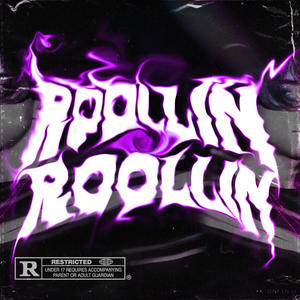 Roollin Roollin(feat. Youngsad) (Explicit)