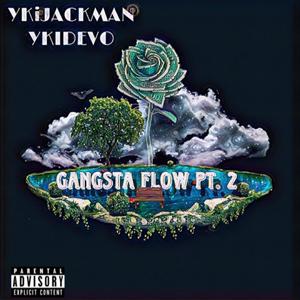 Gangsta Flow Pt. 2 (feat. YKI Devo) [Explicit]