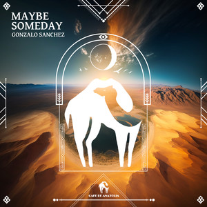 Maybe Someday