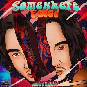 Somewhere Faded (Explicit)