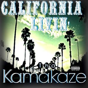 California Livin' (Explicit)