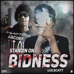 Standin On Bidness (Explicit)