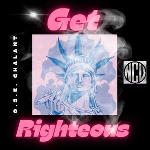 Get Righteous (Explicit)