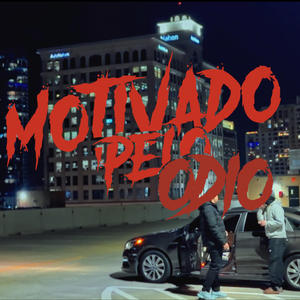 Motivado Pelo Odio (feat. AKA Chefe) (Explicit)