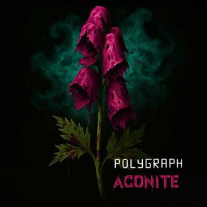 Polygraph - Aconite (Explicit)