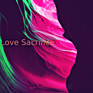 Love Sacrifice