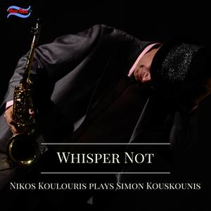 Whisper Not: Nikos Koulouris Plays Simon Kouskounis