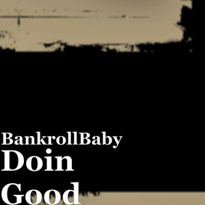 Doin Good (Explicit)