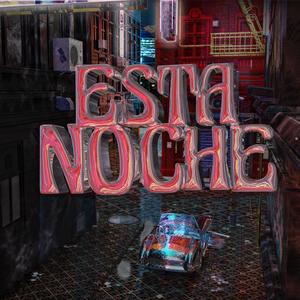 ESTA NOCHE (Explicit)