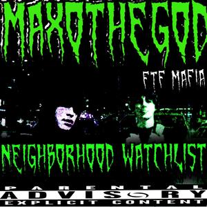 NEIGHBORHOOD WATCHLIST (feat. FTFMAFIA) (Explicit)