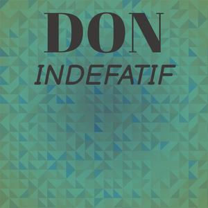 Don indefatif