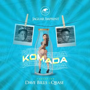 Komada(feat. Dave bills & Qbase) (Explicit)