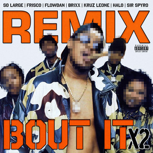 Bout It X2 (Remix) [Explicit]