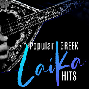 Popular Greek Laika Hits