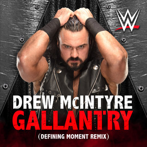 WWE: Gallantry (Defining Moment Remix|Drew McIntyre)