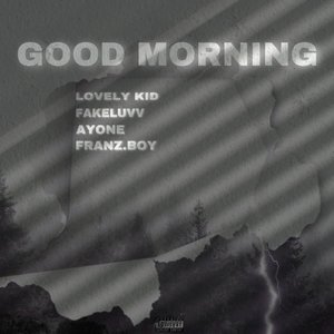 Good Morning (Explicit)