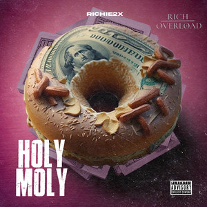 Holy Moly (Explicit)