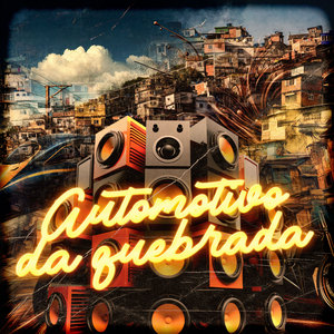 Automotivo da Quebrada (Explicit)