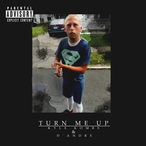 Turn Me Up (Explicit)