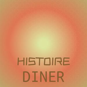 Histoire Diner