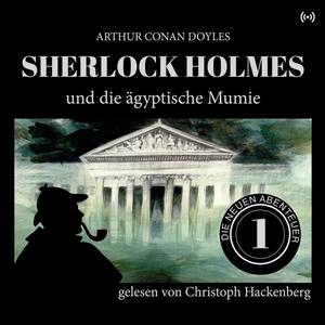 Sherlock Holmes und die ägyptische Mumie