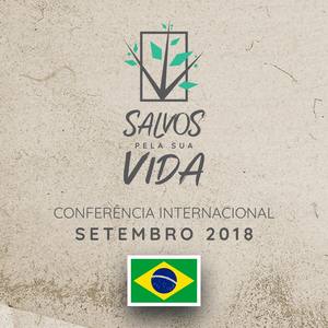 Salvos pela Sua Vida (Conferência Internacional)