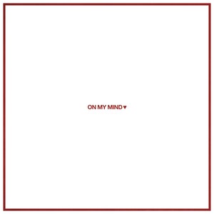 On My Mind (Explicit)