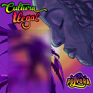 Cultura Ilegal (Explicit)