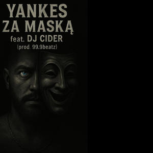 Za maską (feat. DJ Cider|Explicit)