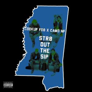 Str8 Out The Sip (feat. Camo NF) [Explicit]