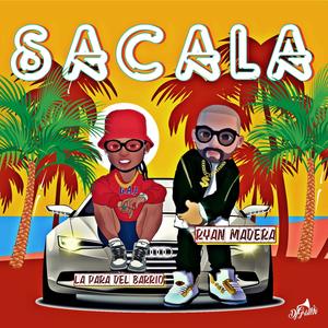 Sacala (feat. La Para del Barrio & Dj Gramo)