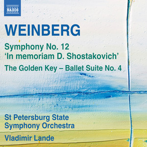 Weinberg, M.: Symphony No. 12 / The Golden Key Suite No. 4 (St. Petersburg State Symphony, Lande)