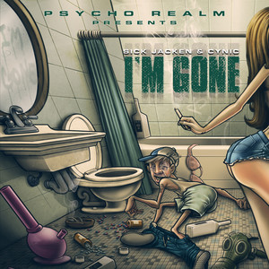 Psycho Realm Presents: I'm Gone