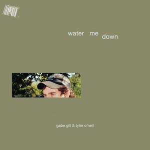 Water Me Down (feat. Tyler O'Neil) [Explicit]