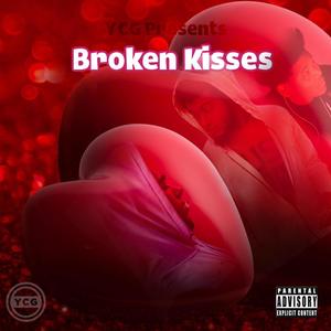 Broken Kisses (Explicit)