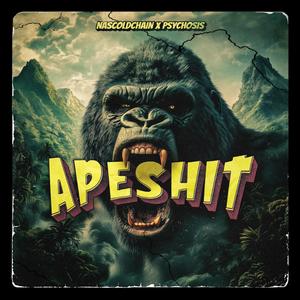 Ape**** (feat. NasColdChain) (Explicit)