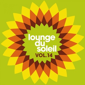 Lounge du soleil, Vol.14