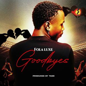 Goodbyes (Explicit)