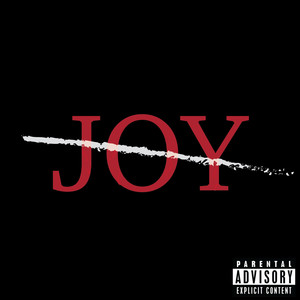 No Joy (Explicit)