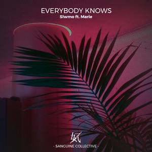 Everybody Knows (feat. Marie)