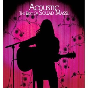 Acoustic - The Best Of Souad Massi