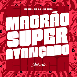 Magrão Super Avançado (Explicit)
