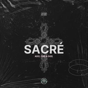 Sacré (Explicit)
