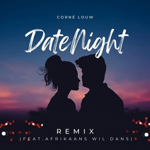 Date Night (Remix) [feat. Afrikaans wil dans]